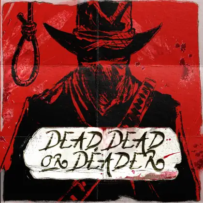 Dead, Dead Or Deader game artwork