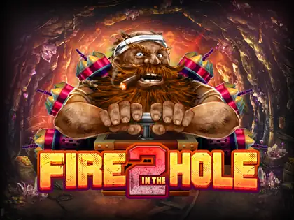 Fire in the Hole 2 game artwork